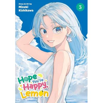 Hope You're Happy, Lemon Vol. 3, Taschenbuch von Mizuki Kishikawa, Seven Seas