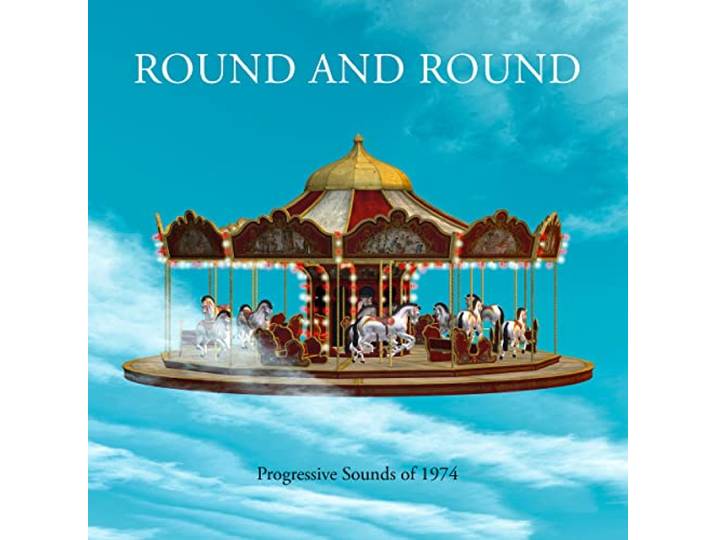 Round and Round - Progressive Sounds of 1974