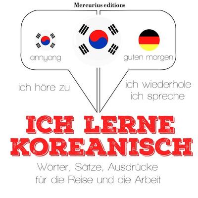 Ich lerne Koreanisch - JM Gardner, Audio, 9782821116634