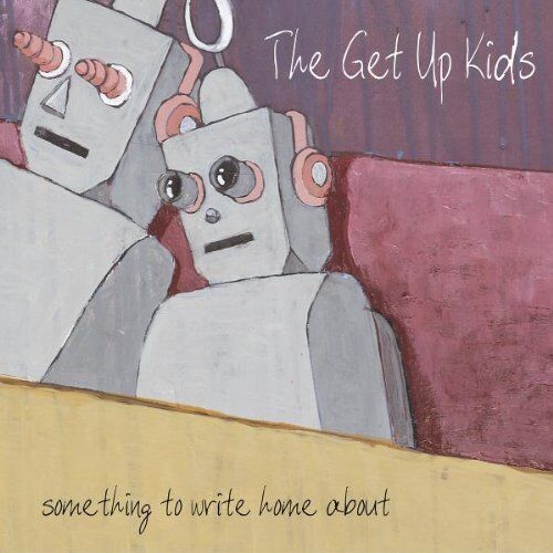 The Get Up Kids - Something to Write Home About - Preis vom 27.09.2026 03:53:48 h