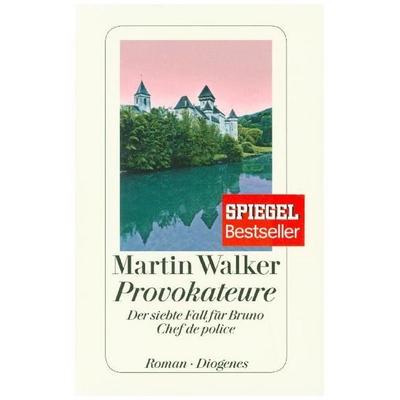 Provokateure, Gebundene Ausgabe von Martin Walker, Diogenes Verlag AG