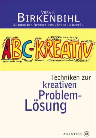 Vera F. Birkenbihl - ABC-Kreativ. Techniken zur kreativen Problemlösung - Preis vom 09.10.2026 07:28:09 h