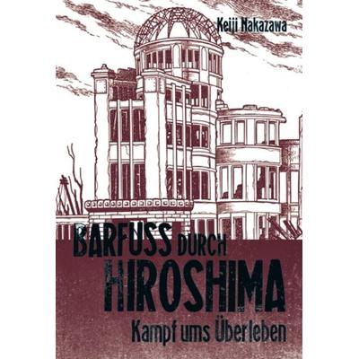 Barfuß durch Hiroshima 3, Taschenbuch von Keiji Nakazawa, Carlsen, 978-3-551-77503-0