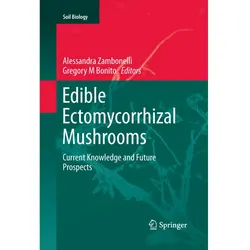Edible Ectomycorrhizal Mushrooms, Fachbücher von Alessandra Zambonelli, Gregory M Bonito