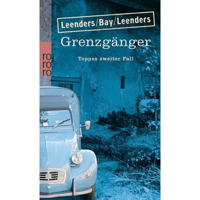 Grenzgänger / Kommissar Toppe Band 2, Taschenbuch von Hiltrud Leenders,Michael Bay,Artur Leenders, Rowohlt Taschenbuch, 978-3-499-25841-1