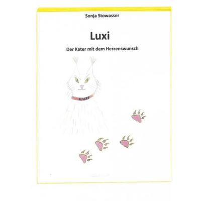 Luxi, Taschenbuch von Sonja Stowasser, Epubli, 978-3-7549-5012-8