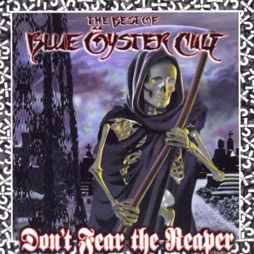 Blue Öyster Cult - Don't Fear the Reaper: the Best of Blue Oyster Cult - Preis vom 10.10.2026 11:48:34 h
