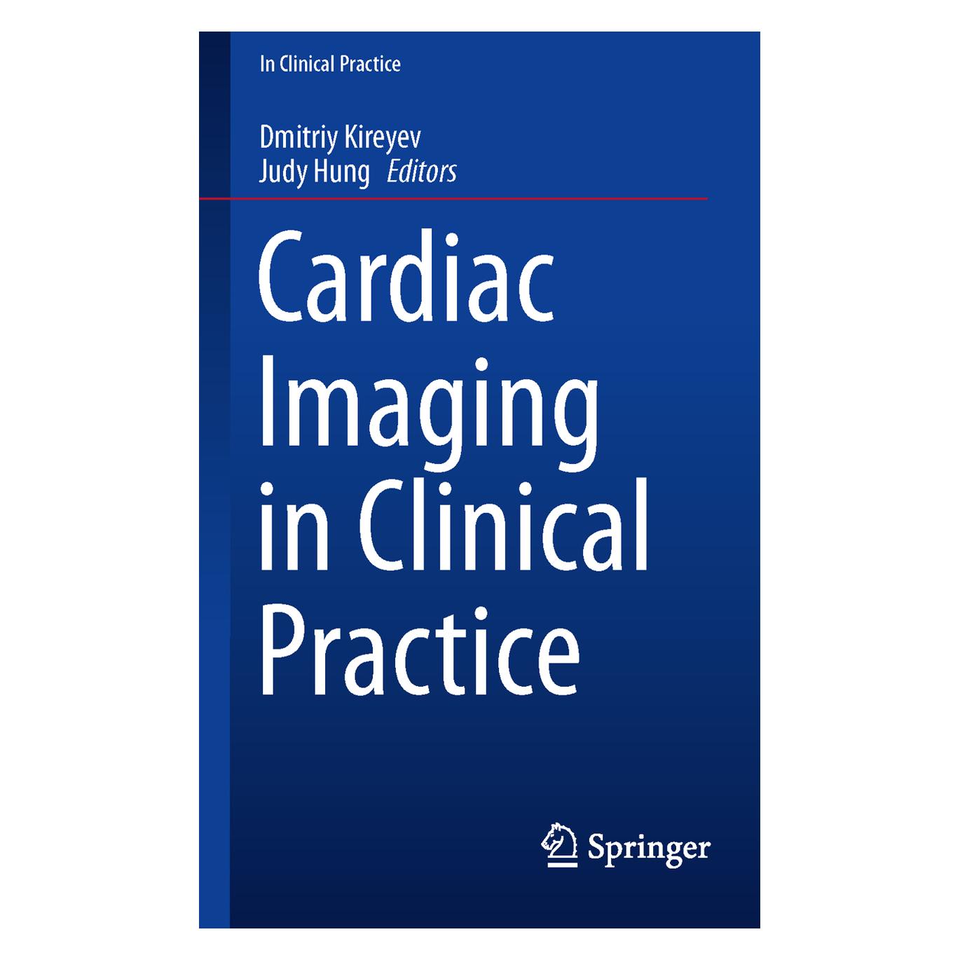 Springer Cardiac Imaging in Clinical Practice (Englisch, Softcover, Dmitriy Kireyev, Judy Hung) (55592164)