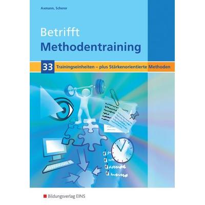Betrifft Methodentraining, Taschenbuch von Alfons Axmann,Manfred Scherer, Westermann Berufliche Bildung, 978-3-427-41054-6