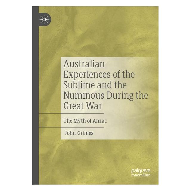 Springer Australian Experiences of the Sublime and the Numinous During the Great War (Englisch, Hardcover, John Grimes) (68973955)