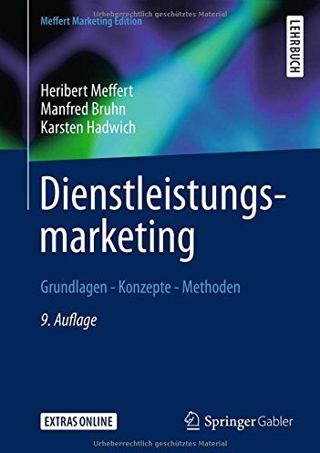 Heribert Meffert - Dienstleistungsmarketing: Grundlagen - Konzepte - Methoden - Preis vom 12.10.2026 11:37:12 h