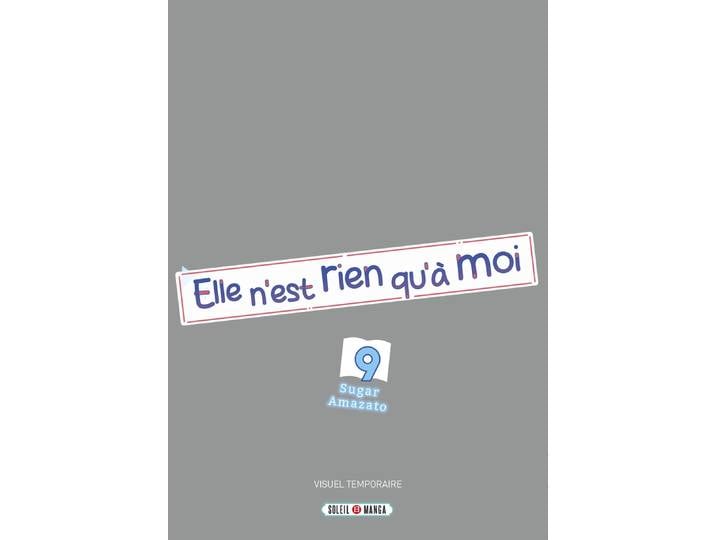 Elle n'est rien qu'à moi ! Tome 09 (Manga)