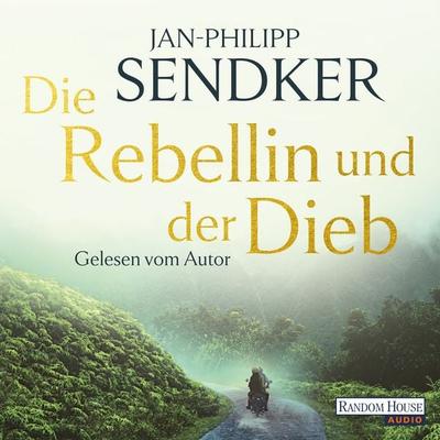 Die Rebellin und der Dieb - Jan-Philipp Sendker, Audio, 9783837157086