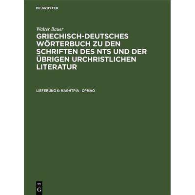 μαθήτρια - όρμάω, Gebundene Ausgabe von Walter Bauer, De Gruyter, 978-3-11-232319-9