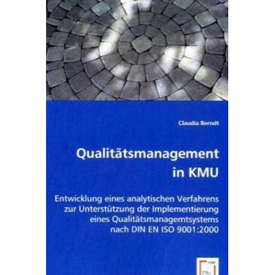 Berndt, C: Qualitätsmanagement in KMU, Taschenbuch von Claudia Berndt, VDM, 978-3-8364-7759-8