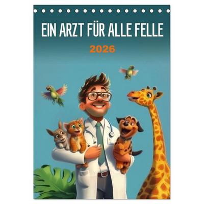 Ein Arzt für alle Felle (Tischkalender 2026 DIN A5 hoch), CALVENDO Monatskalender
