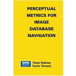 Perceptual Metrics for Image Database Navigation, Fachbücher von Carlo Tomasi, Yossi Rubner