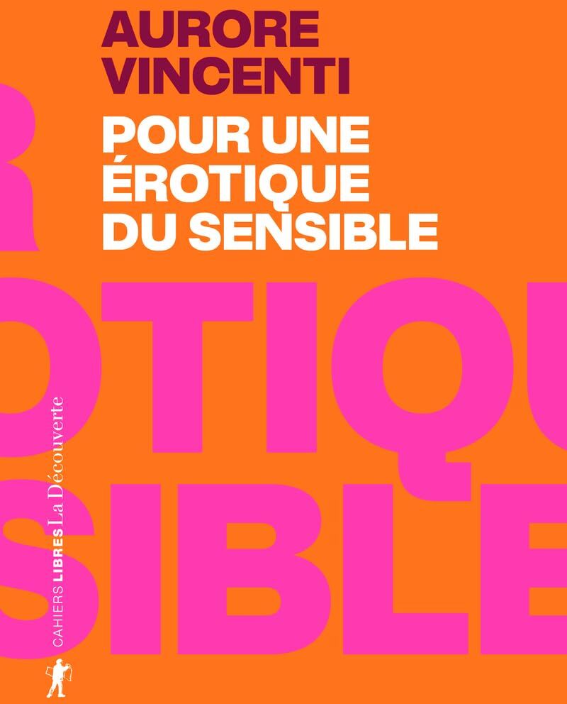 Aurore Vincenti - Pour une érotique du sensible - Preis vom 19.10.2026 19:33:35 h
