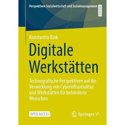 Digitale Werkstätten, Taschenbuch von Konstantin Rink, Springer Fachmedien Wiesbaden GmbH, 978-3-658-47993-0