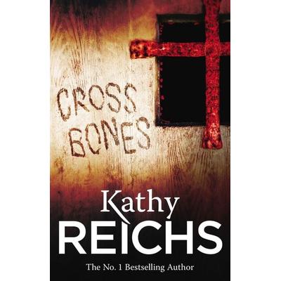 Cross Bones, Taschenbuch von Kathy Reichs, Vermilion, 978-0-09-955657-2