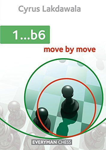 Cyrus Lakdawala - 1...B6: Move by Move - Preis vom 09.10.2026 07:28:09 h