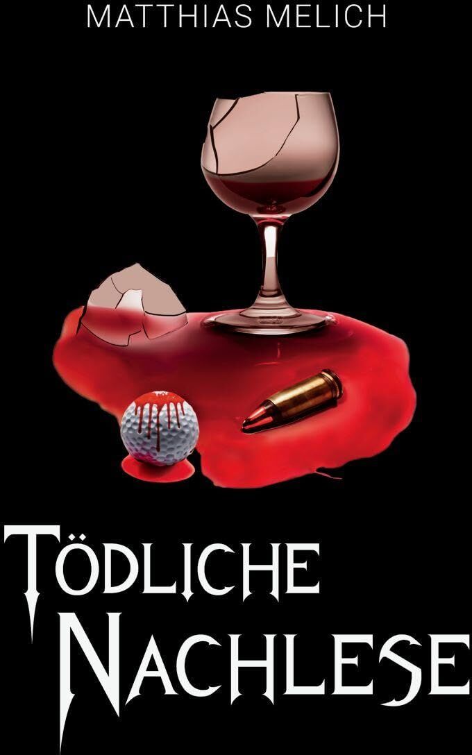 Matthias Melich - Tödliche Nachlese: Der nächste Putt könnte der letzte sein - Preis vom 09.10.2026 07:28:09 h