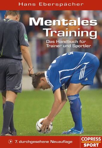 Hans Eberspächer - Mentales Training. Das Handbuch für Trainer und Sportler - Preis vom 09.10.2026 07:28:09 h