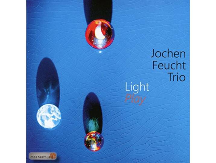 Jochen Feucht Trio - Light Play