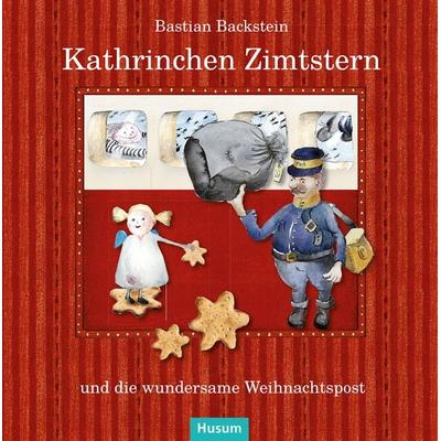 Kathrinchen Zimtstern und die wundersame Weihnachtspost