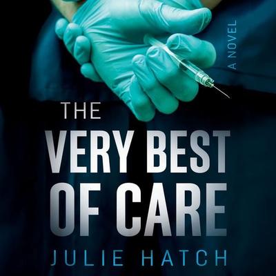 The Very Best of Care - Julie Hatch, Audio, 9781965655818