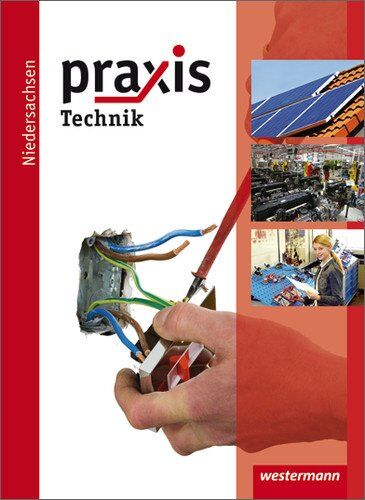 Reiner Bührig - Praxis Technik: Praxis - Ausgabe 2011 für Hauptschulen, Realschulen und Gesamtschulen Niedersachsen: Schülerband Technik/Technik Profil 7-10 - Preis vom 10.10.2026 11:48:34 h