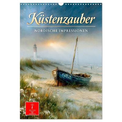 Küstenzauber - Nordische Impressionen (Wandkalender 2027 DIN A3 hoch), CALVENDO Monatskalender