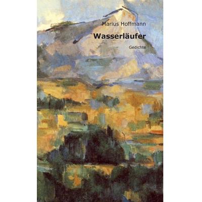Wasserläufer, Gebundene Ausgabe von Marius Hoffmann, BoD – Books on Demand, 978-3-7357-6238-2
