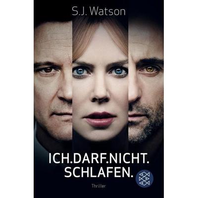 Watson, S: Ich. Darf. Nicht. Schlafen., Taschenbuch von Steve Watson, Fischer Taschenbuch Verlag