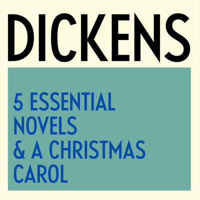 Charles Dickens: 5 Essential Novels & A Christmas Carol - Charles Dickens, Audio, 9781836771043