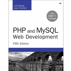 PHP and MySQL Web Development, Fachbücher von Luke Welling, Laura Thomson