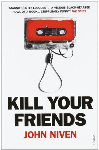 John Niven - Kill Your Friends - Preis vom 12.10.2026 11:37:12 h