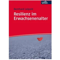 Resilienz im Erwachsenenalter, Fachbücher von Bernhard Leipold