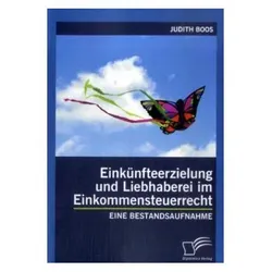 Einkünfteerzielung und Liebhaberei im Einkommensteuerrecht, Fachbücher von Judith Boos