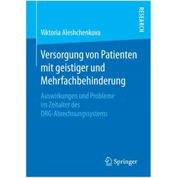 Versorgung von Patienten mit geistiger und Mehrfachbehinderung, Fachbücher von Viktoria Aleshchenkova