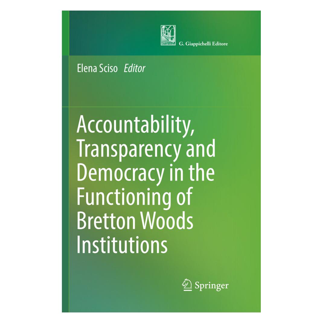 Springer Accountability, Transparency and Democracy in the Functioning of Bretton Woods Institutions (Englisch, Softcover, Elena Sciso) (56010987)