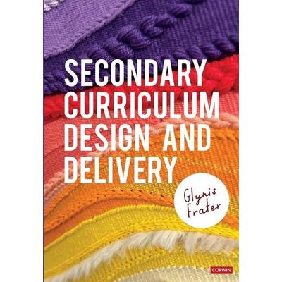 Secondary Curriculum Design and Delivery, Taschenbuch von Glynis Frater, SAGE Publications, 978-1-5296-6811-7