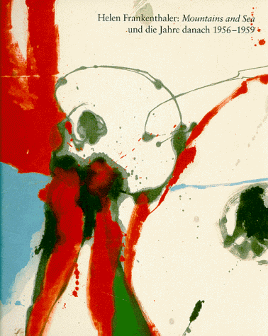 Helen Frankenthaler - Helen Frankenthaler. Mountains and Sea und die Jahre danach 1956-1959 - Preis vom 16.10.2026 11:41:07 h