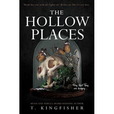 The Hollow Places, Taschenbuch von T. Kingfisher, Titan Publ. Group Ltd., 978-1-78909-330-8