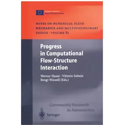 Progress in Computational Flow-Structure Interaction, Fachbücher von Werner Haase, Bengt Winzell, Vittorio Selmin