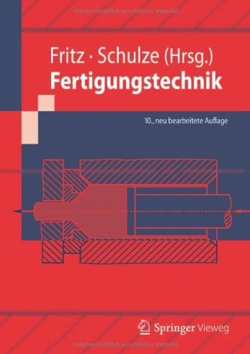 Fritz, A. Herbert - Fertigungstechnik (Springer-Lehrbuch) - Preis vom 11.10.2026 03:10:56 h