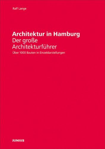 Ralf Lange - Architektur in Hamburg: Der große Architekturführer. Über 1000 Bauten in Einzeldarstellungen - Preis vom 14.10.2026 23:07:16 h
