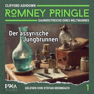 Der assyrische Jungbrunnen - Clifford Ashdown, Audio, 9783989831865