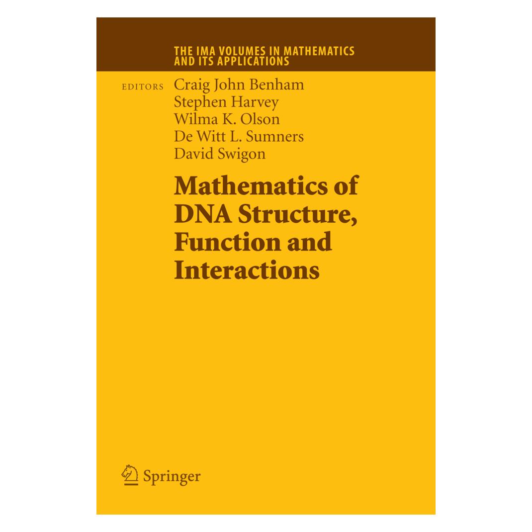 Springer Mathematics of DNA Structure, Function and Interactions (Englisch, Softcover, Craig John Benham, David Swigon, De Witt Sumners, Stephen Harvey, Wilma K. Olson) (55419949)