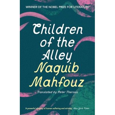 Children of the Alley, Taschenbuch von Naguib Mahfouz, Bloomsbury Publishing, 978-1-03-590731-1
